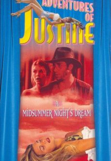 Şapır Şupur Öpüşmeler Justine: A Midsummer Night’s Dream